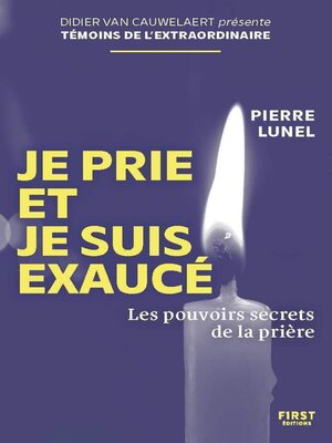 cover image of Je prie et je suis exaucé